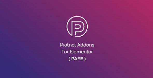 دانلود افزونه وردپرس Piotnet Addons Pro PAFE برای المنتور