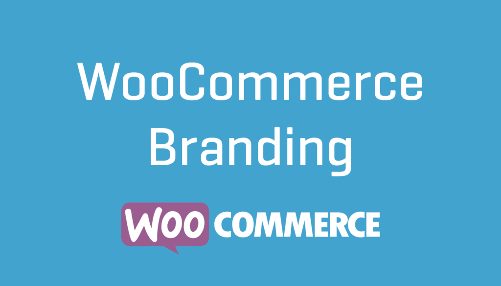 دانلود افزونه ووکامرس WooCommerce Branding
