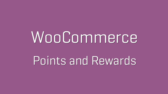 دانلود افزونه ووکامرس WooCommerce Points and Rewards