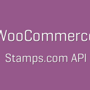 دانلود افزونه ووکامرس WooCommerce Stamps.com API