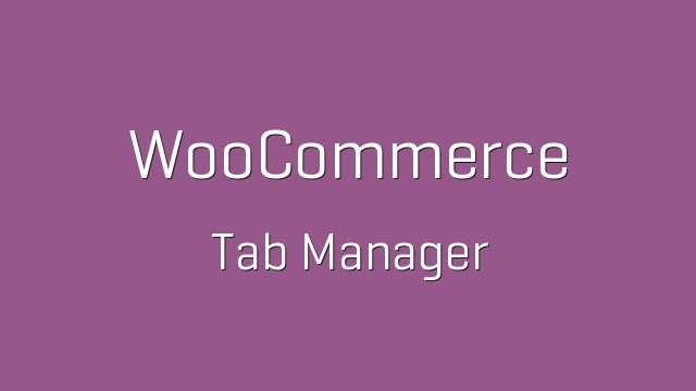 دانلود افزونه ووکامرس WooCommerce Tab Manager