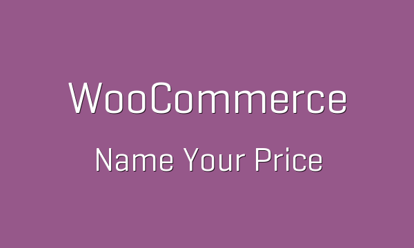 دانلود افزونه ووکامرس WooCommerce Name Your Price