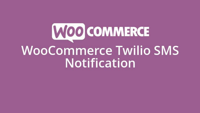 دانلود افزونه ووکامرس WooCommerce Twilio SMS Notifications
