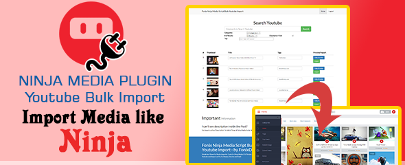 دانلود اسکریپت ایمپورت انبوه از یوتوب Ninja Media Bulk Youtube Importer Plugin