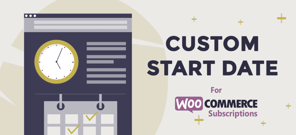 دانلود افزونه وردپرس Custom Start Date for WooCommerce Subscriptions