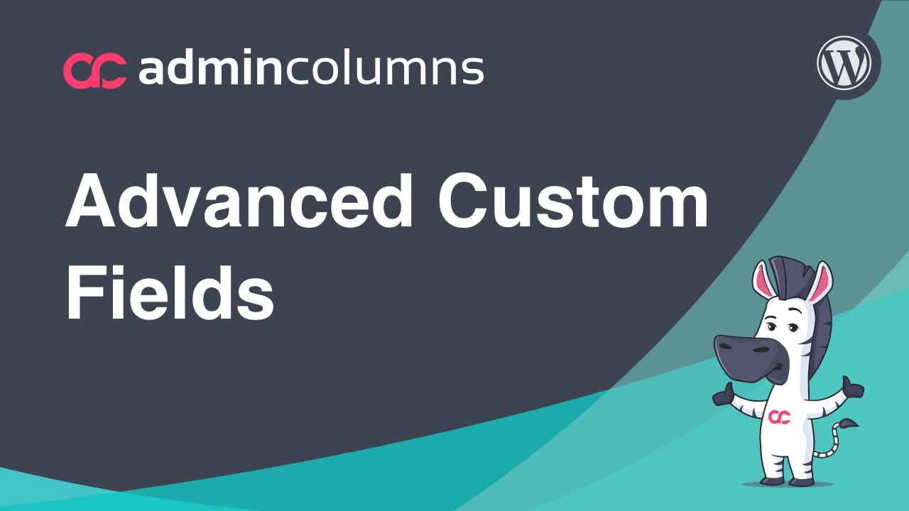 دانلود افزونه وردپرس ادآن Admin Columns Pro Advanced Custom Fields integration